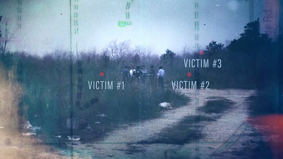 Crime Scene: The Texas Killing Fields
